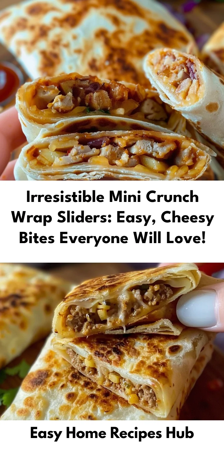 Mini Crunch Wrap Sliders Recipe: Easy Bite-Sized Crunchwraps