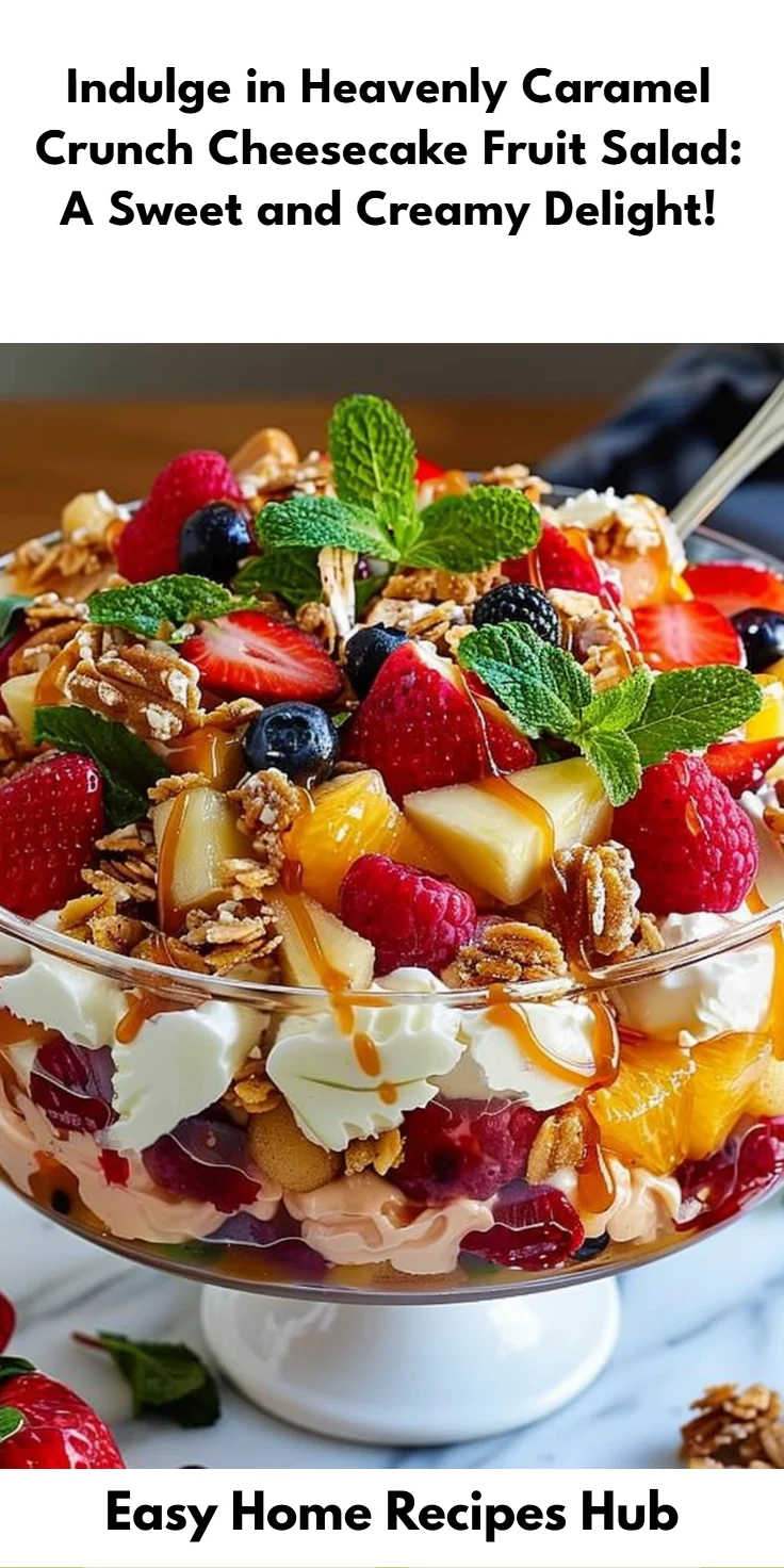 Cheesecake Fruit Salad with Caramel Crunch