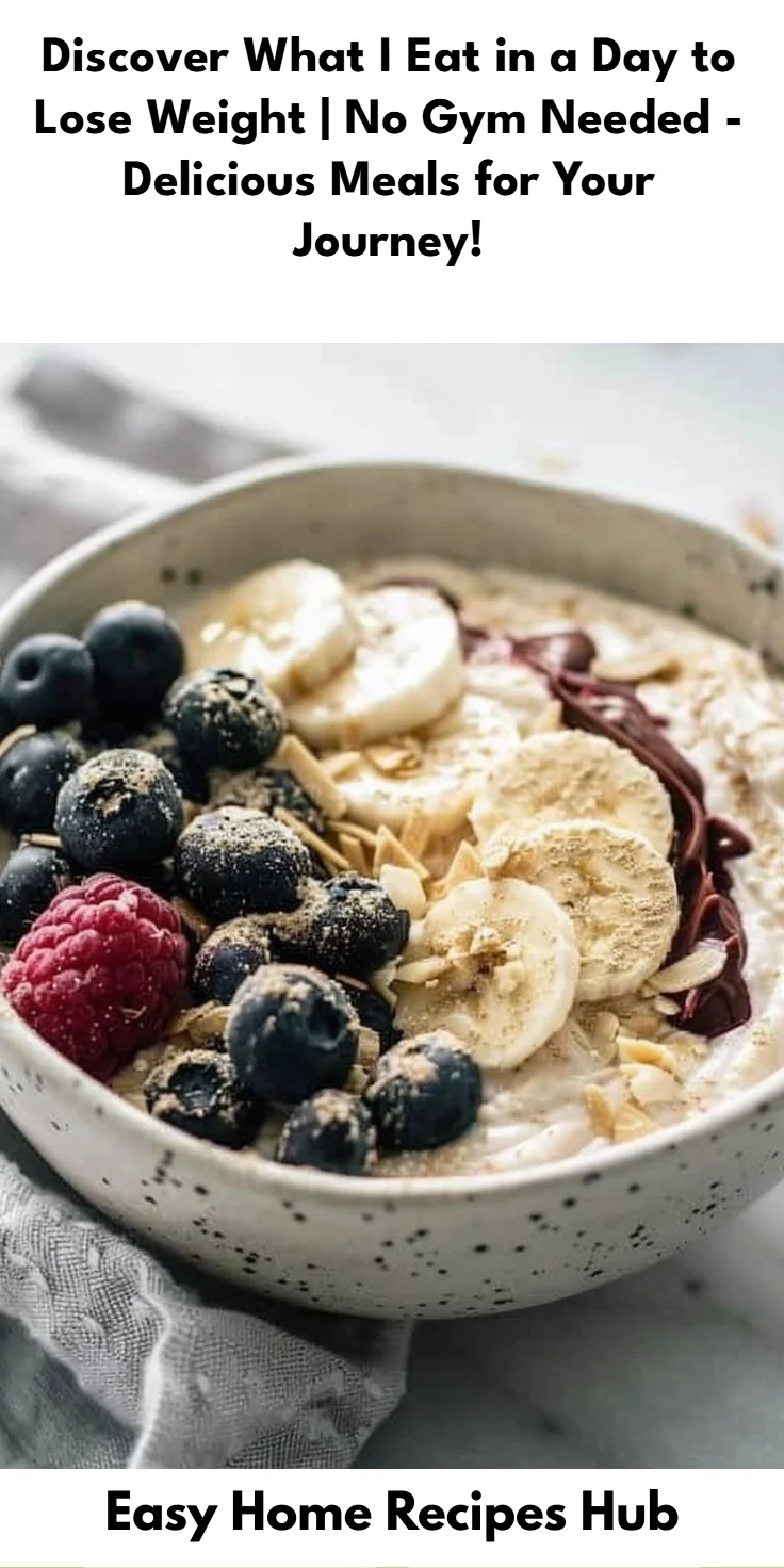 What I Eat in a Day to Lose Weight