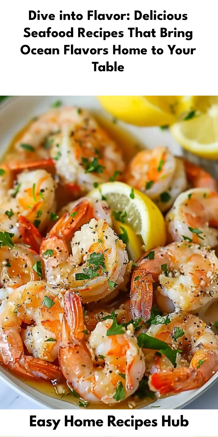Delicious Seafood Recipes to Bring Ocean Flavors Home
